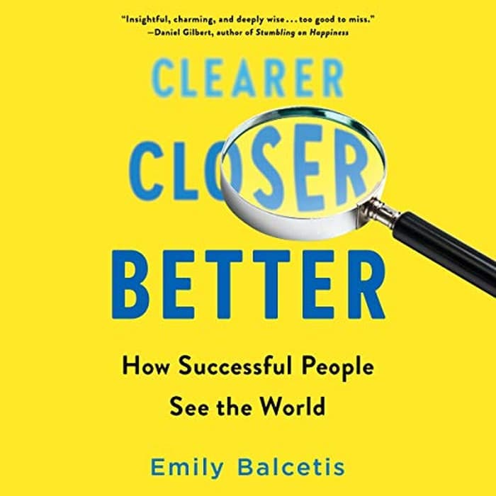 Close for good. Clearer, closer, better Dr. Balcetis's book на русском.
