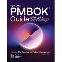 A Guide to the Project Management Body of Knowledge (PMBOK Guide) ― Eighth Edition and The Standard for Project Management 8 th edition