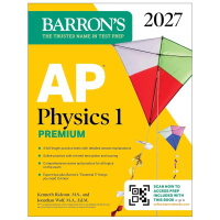 Barron's AP Physics 1 Premium, 2027: Prep Book with 4 Practice Tests + Comprehensive Review