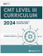 CMT 2024 Level III Official Curriculum