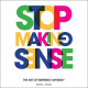 Stop Making Sense The Art Of Inspiring Anybody Michael J Fanuele
