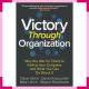 Victory Through Organization Why The War For Talent Is Failing Your Company
