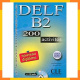 Delf B2 200 Activites + Audio Cd Nouveau Diplome