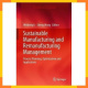 Sustainable Manufacturing And Remanufacturing Management 