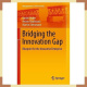 Bridging The Innovation Gap Blueprint For The Innovative 2017