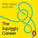 The Squiggly Career Ditch The Ladder Discover Helen Tupper