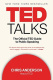 Ted Talks The Official Ted Guide To Public Speaking