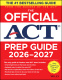 The Official  ACT Prep Guide 2026-2027: 4 full-length tests