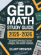 GED Math Study Guide 2025–2026 Complete Preparation Lessons, Practice Tests, Problem-solving Strategies