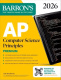 Barron's AP Computer Science Principles Premium, 2026: Prep Book with 6 Practice Tests + Comprehensive Review